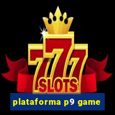 plataforma p9 game